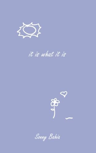 Bahia - It Is What It Is: Poems and That - New paperback or softback