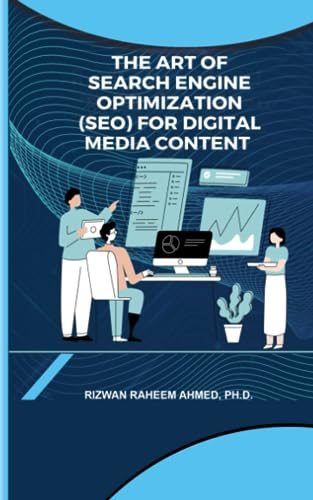 Ahmed - Art of Search Engine Optimization (SEO) for Digital Media Cont