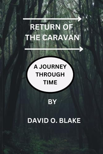 O. Blak - Return of the Caravan.  A Journey Through Time - New paperba