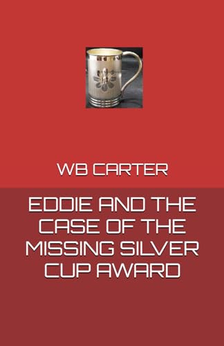CARTER - EDDIE AND THE CASE OF THE MISSING SILVER CUP AWARD - New pape