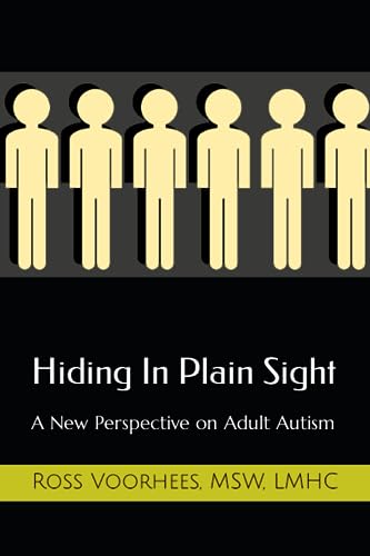 Voorhees - Hiding In Plain Sight: A New Perspective on Adult Autism -