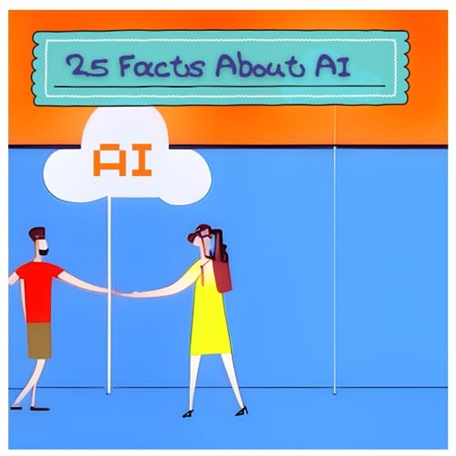Greenwood - 25 Facts About Artificial Intelligence: Discover the World