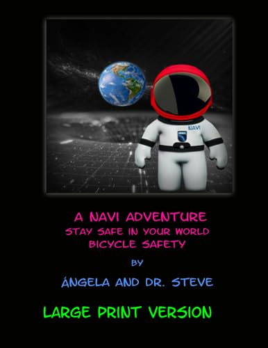 Mendoza - A Navi Adventure Stay Safe in Your World Bicycle Safety - LA
