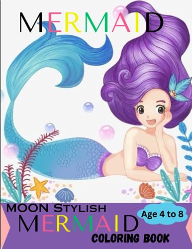 Salman - Stylish Mermaid Coloring Book: Age 4 to 8. Stylish 40 Mermaid