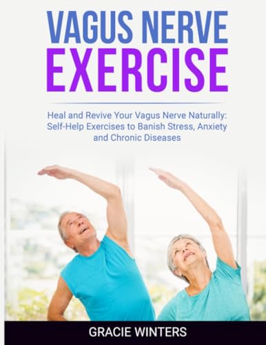 Winters - VAGUS NERVE EXERCISE  Heal and Revive Your Vagus Nerve Natur