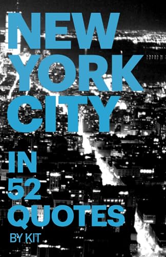 KI - NEW YORK CITY IN 52 QUOTES - New paperback or softback