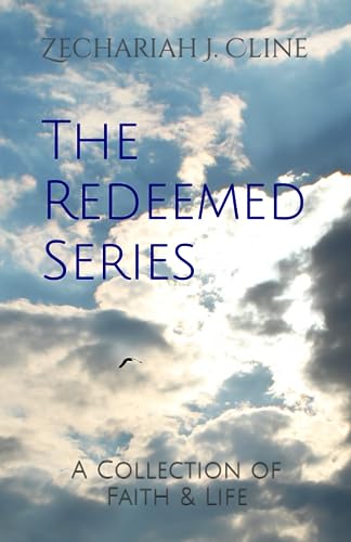 Clin - Redeemed Series: A Collection of Faith & Life - New paperback o