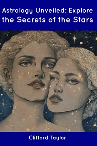 aylor - Astrology Unveiled: Explore the Secrets of the Stars - New pap