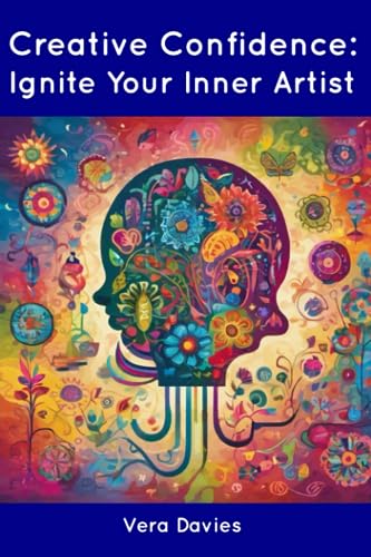 Davies - Creative Confidence: Ignite Your Inner Artist - New paperback