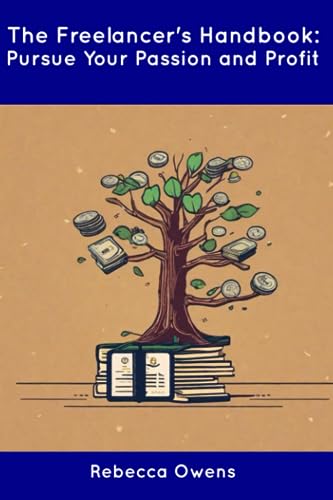 Owens - Freelancer's Handbook: Pursue Your Passion and Profit - New pa