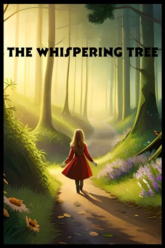 Johnson - Whispering Tree : A Heartwarming Children's Fantasy Adventur