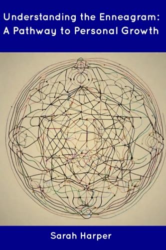 Harper - Understanding the Enneagram: A Pathway to Personal Growth - N