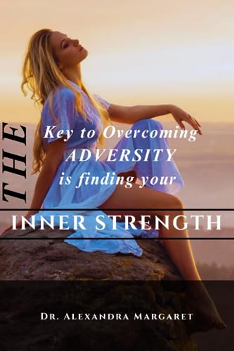 Margaret - Key to overcoming Adversity is finding your INNER STRENGTH