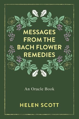 Scott - Messages From the Bach Flower Remedies  An Oracle Book - New p