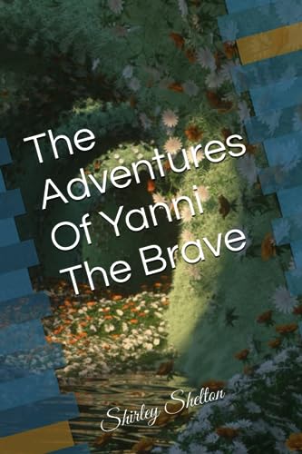 Shelton - Adventures Of Yanni The Brave - New paperback or softback