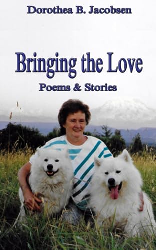 Jacobsen - Bringing The Love  Poems & Stories - New paperback or softb