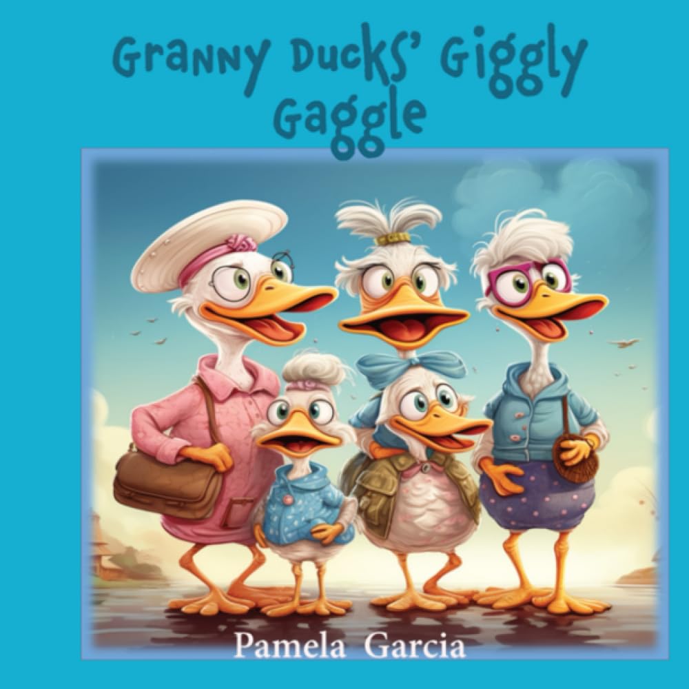 Garcia - Granny Ducks' Giggly Gaggle - New paperback or softback