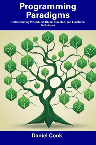 Cook - Programming Paradigms  Understanding Procedural, Object-Oriente