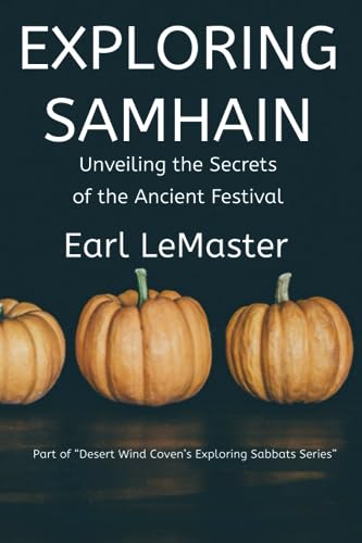 LeMaster - Exploring Samhain  Unveiling the Secrets of the Ancient Fes