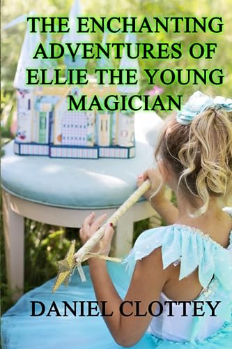 Clottey - Enchanting Adventures of Ellie the Young Magician - New pape