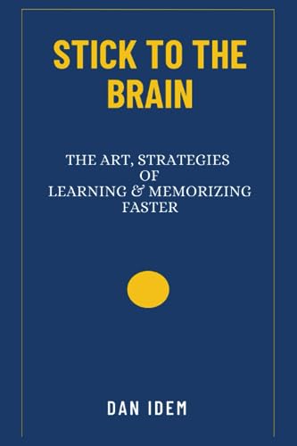 Idem - Stick to the Brain         (The Art and Strategies of Learning