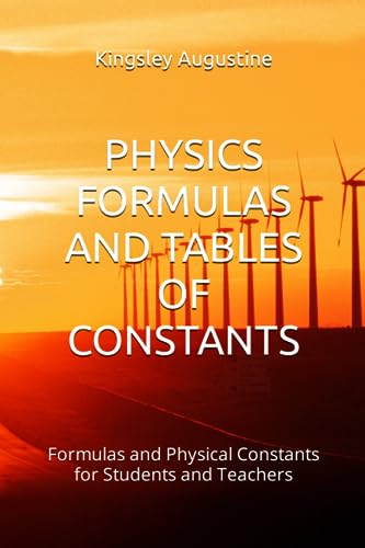 Augustin - PHYSICS FORMULAS AND TABLES OF CONSTANTS  Formulas and Phys