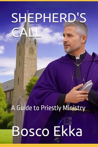 Ekka - SHEPHERD'S CALL   A Guide to Priestly Ministry - New paperback