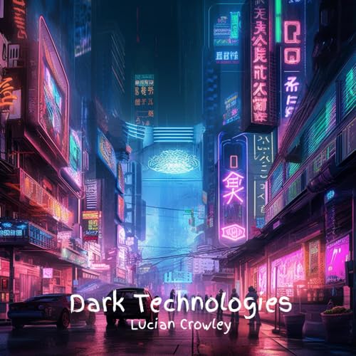 Crowley - Dark Technologies - New paperback or softback
