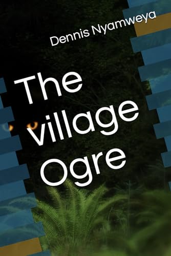 Nyamweya - village Ogre - New paperback or softback