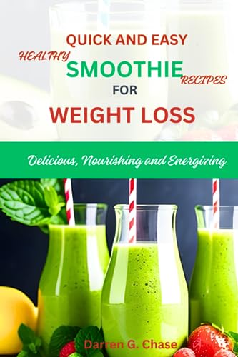 Chas - Quick and Easy Healthy Smoothie Recipes For Weight Loss  Delici