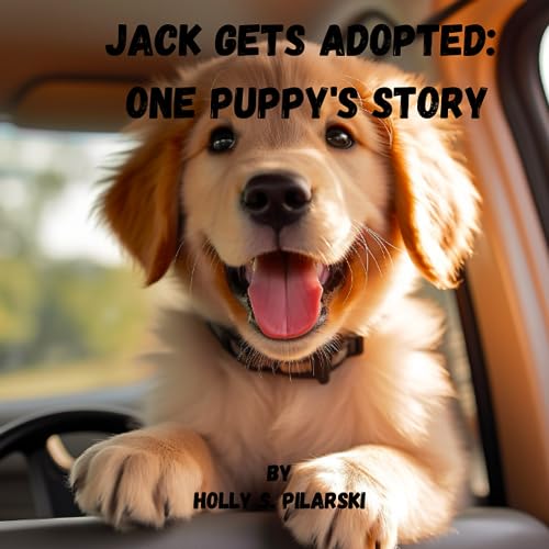 Pilarski - Jack Gets Adopted   One Puppy's Story - New paperback or so