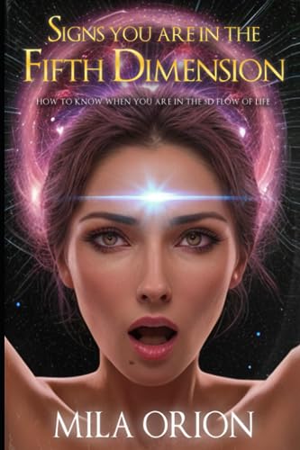 Orion - Signs You Are In The Fifth Dimension  How to Know When You Are