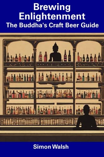 Wals - Brewing Enlightenment  The Buddha's Craft Beer Guide - New pape