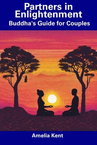 Kent - Partners in Enlightenment  Buddha's Guide for Couples - New pap