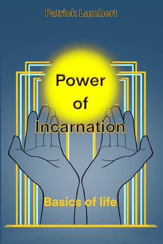 LAMBER - POWER OF INCARNATION: BASICS OF LIFE - New paperback or softb