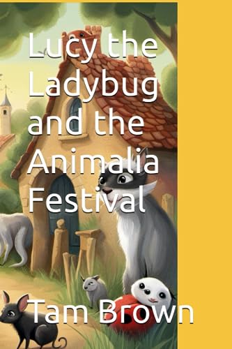 Brown - Lucy the Ladybug and the Animalia Festival - New paperback or