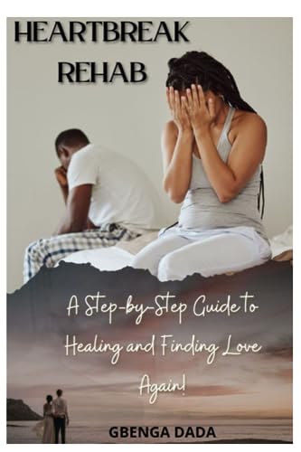 Dada - Heartbreak Rahab  A Step-by-Step Guide to Healing and Finding L