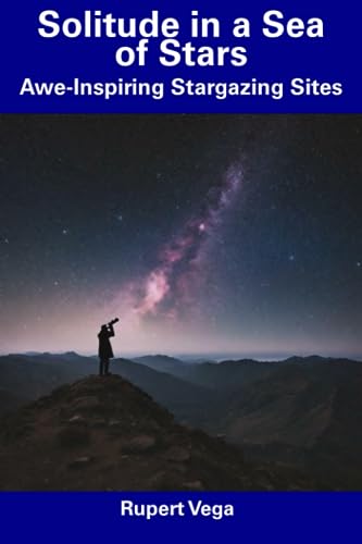 Vega - Solitude in a Sea of Stars  Awe-Inspiring Stargazing Sites - Ne