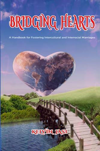 Jasi - Bridging Hearts  A Handbook for Fostering Intercultural and Int