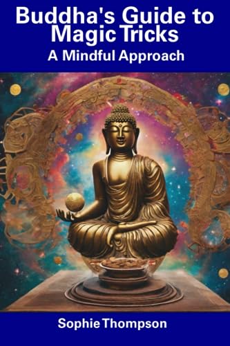 ompson - Buddha's Guide to Magic Tricks  A Mindful Approach - New pape