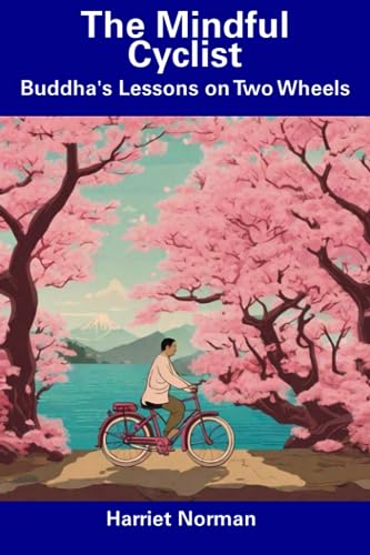 Norman - Mindful Cyclist  Buddha's Lessons on Two Wheels - New paperba