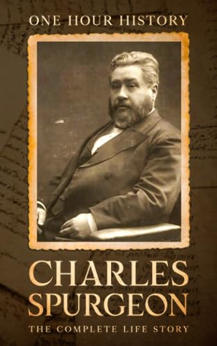 History - Charles Spurgeon  The Complete Life Story - New paperback or