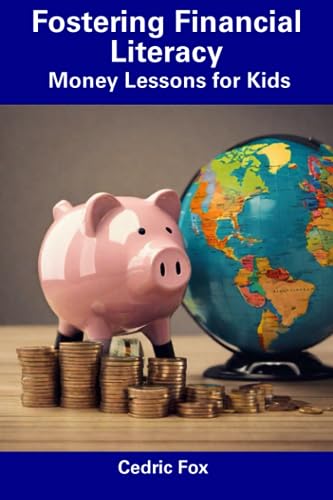 Fox - Fostering Financial Literacy  Money Lessons for Kids - New paper