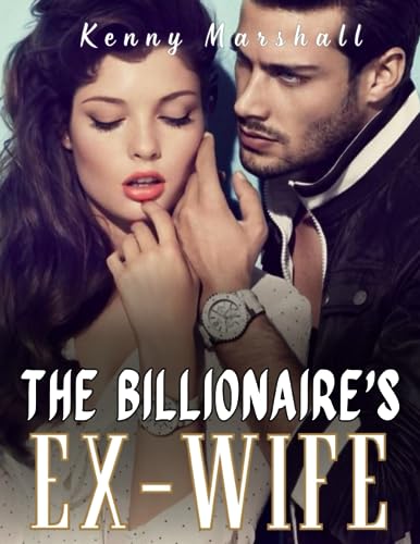 Marshall - Billionaire's Ex-Wife  Her Obsessed Lover ( A CEO ROMANCE )