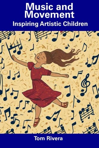 Rivera - Music and Movement  Inspiring Artistic Children - New paperba