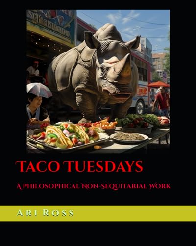 Ross - Taco Tuesdays  A Philosophical Non-Sequital Work - New paperbac
