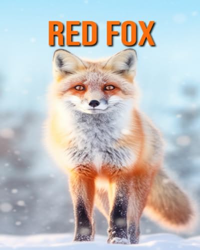 Hession - Red Fox  Amazing Photos and Fun Facts Book for kids - New pa