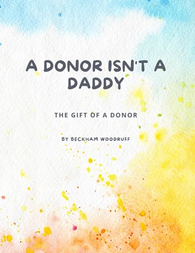 Woodruff - A Donor Isn't A Daddy  The Gift of a Donor - New paperback
