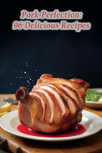 ama - Pork Perfection  96 Delicious Recipes - New paperback or softbac