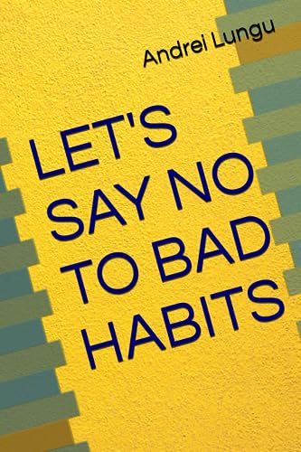 Lungu - LET'S SAY NO TO BAD HABITS - New paperback or softback